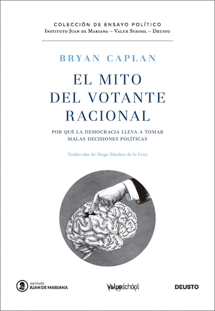 EL MITO DEL VOTANTE RACIONAL - Bryan Caplan - TAPA DURA