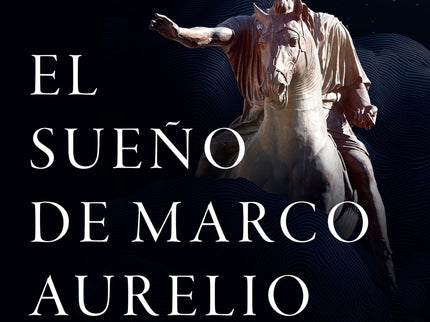 El Sueño De Marco Aurelio