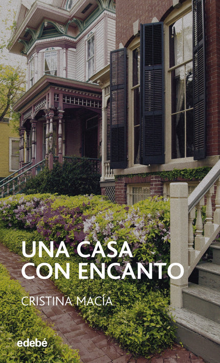 Libro Una Casa Con Encanto: Es curioso lo deprisa que piensa una, incluso cuando las rodillas te están bailando el chach