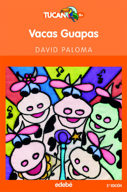 Libro Vacas Guapas: ¿Te imaginas la pinta que tendría un grupo de vacas cantoras? Pues en este libro encontrarás las ave