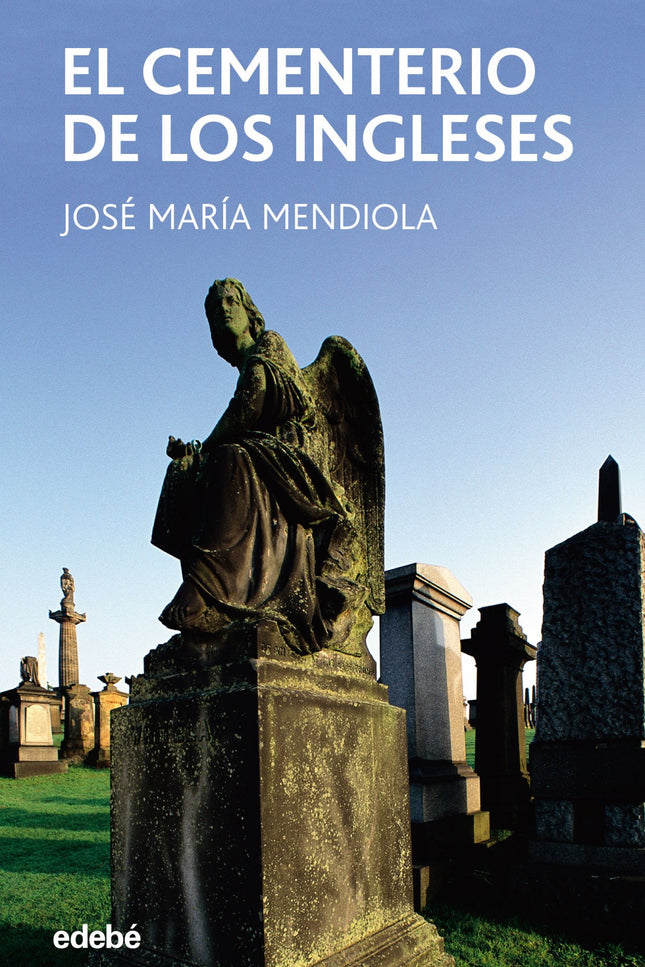 Libro El Cementerio De Los Ingleses: Nadie lleva flores al Cementerio de los Ingleses, en la ladera del monte Urgull, en