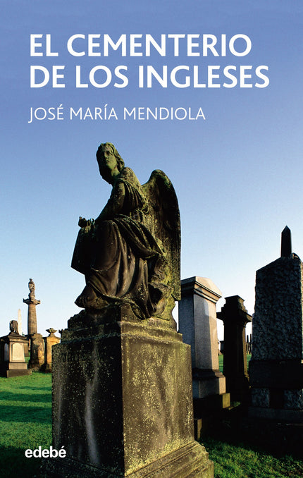 Libro El Cementerio De Los Ingleses: Nadie lleva flores al Cementerio de los Ingleses, en la ladera del monte Urgull, en