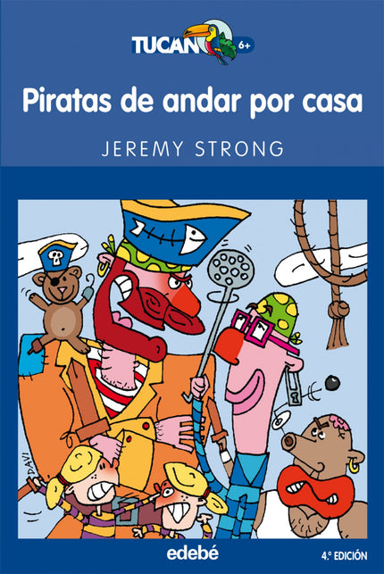 Libro Piratas De Andar Por Casa: Los abuelos de Parchete habían sido piratas. También su padre y su madre fueron piratas
