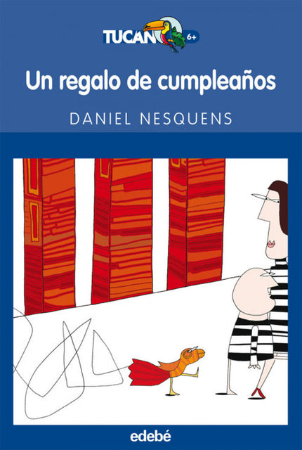 Libro Un Regalo De Cumpleaños: Esteban estaba enfadado. El enfado era morrocotudo. ¿Que por qué? Pues porque su padre le