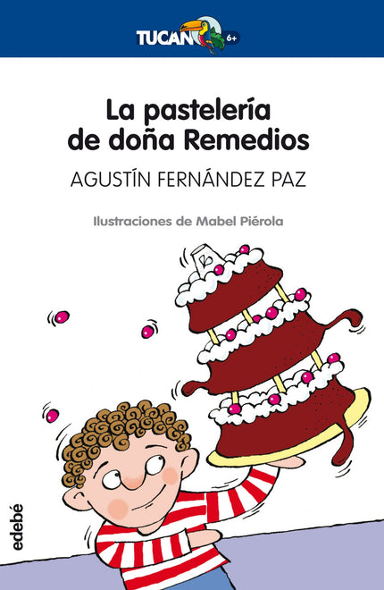 Libro La Pasteleria De Doña Remedios: La pastelería de doña Remedios es la más famosa de toda la ciudad. Su nombre es EL