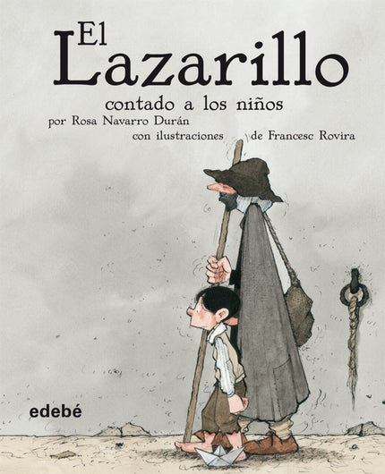 Libro El Lazarillo Contado A Los Niños (versión Escolar Para Ep): Esta adaptación nos cuenta cómo era nuestro país media