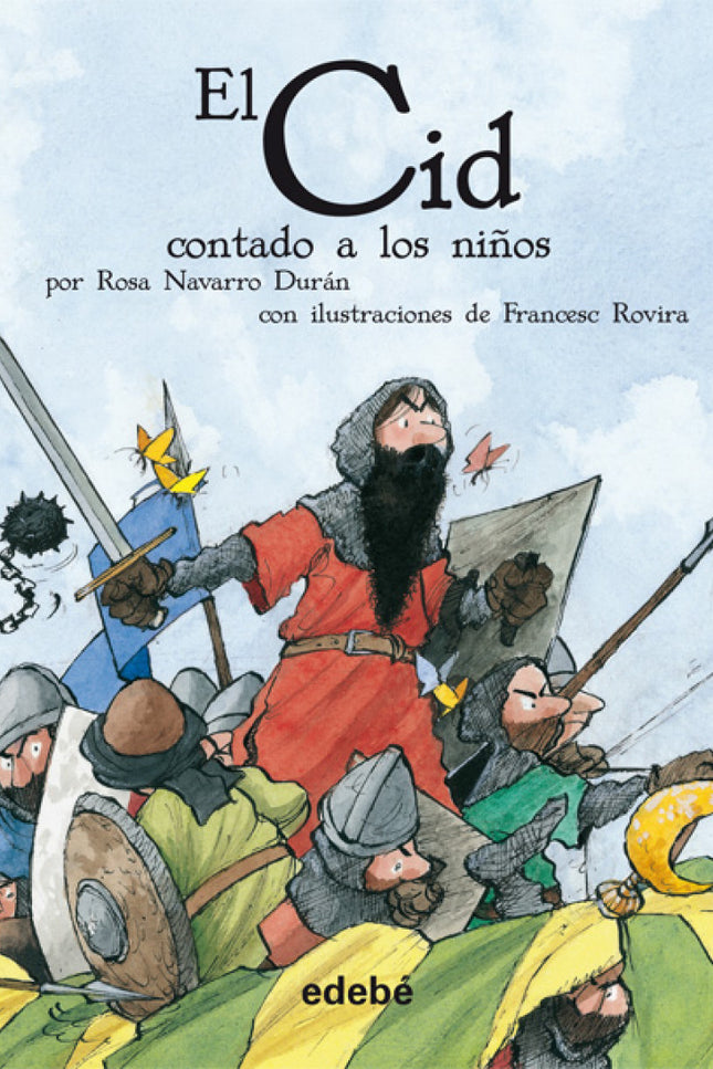 Libro El Cid Contado A Los Niqos: El Cantar de Mio Cid es un poema épico escrito en verso que nos ha llegado copiado en 