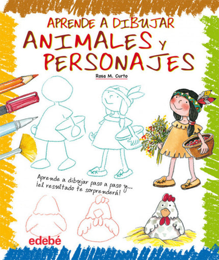 Libro Aprende A Dibujar Animales Y Personajes: Aprender a dibujar puede resultar más sencillo y divertido de lo que nos 