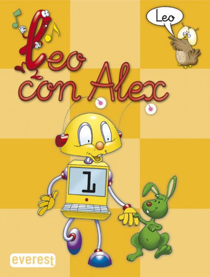 Libro (04).leo Con Alex Lectura 1.: En el primer libro del método ´Leo con Alex´ se trabajan las cinco vocales, a cuyo c