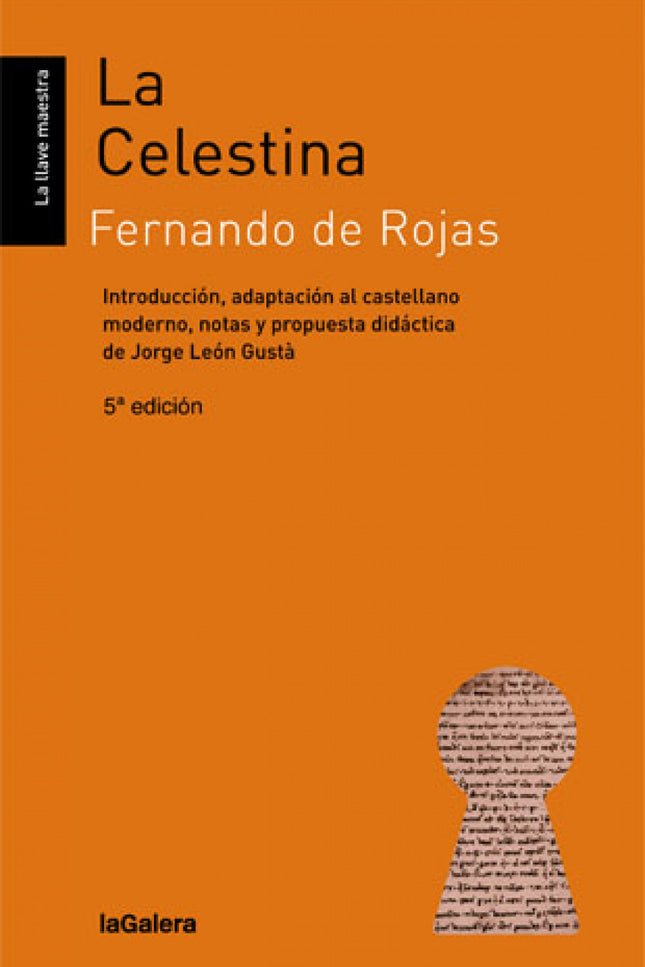 Libro La Celestina: La Celestina (1499-1507) empieza en el momento en el que Calisto conoce a Melibea y nace en él una o