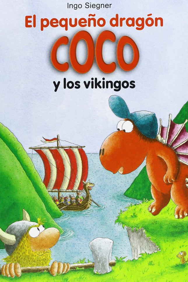 Libro El Pequeño Dragón Coco Y Los Vikingos: Coco y sus amigos Oscar y Matilde la puercoespín se quedan alucinados al ve