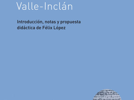 Libro Luces De Bohemia: <;i>;Luces de bohemia<;/i>;es un texto clave del teatro español del siglo XX y una d