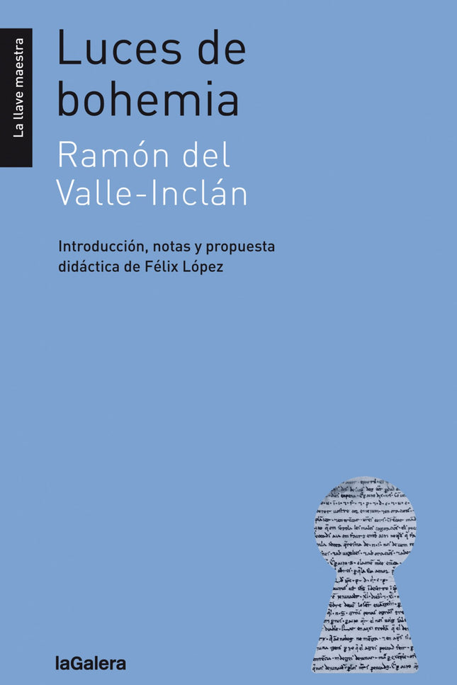 Libro Luces De Bohemia: <;i>;Luces de bohemia<;/i>;es un texto clave del teatro español del siglo XX y una d