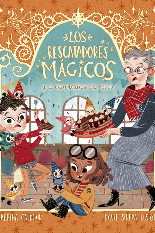 Libro Los Rescatadores Mágicos Y El Cumpleaños Del Revés: Es el cumpleaños de Lucas y los tres amigos celebran su fiesta en casa de la abuela. Los amigos del bosque mágico cruzan la gatera para felicitarlo, y se arma un buen lío...