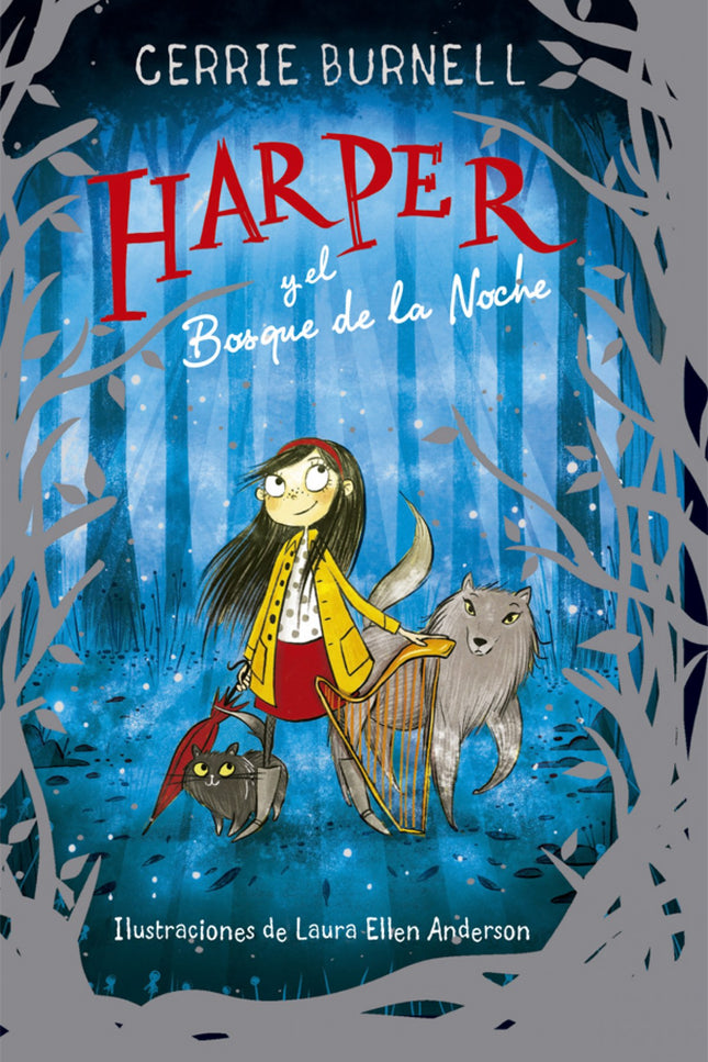 Harper y el Bosque de la Noche - Cerrie Burnell - TAPA DURA