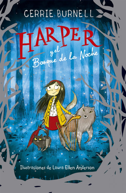 Harper y el Bosque de la Noche - Cerrie Burnell - TAPA DURA