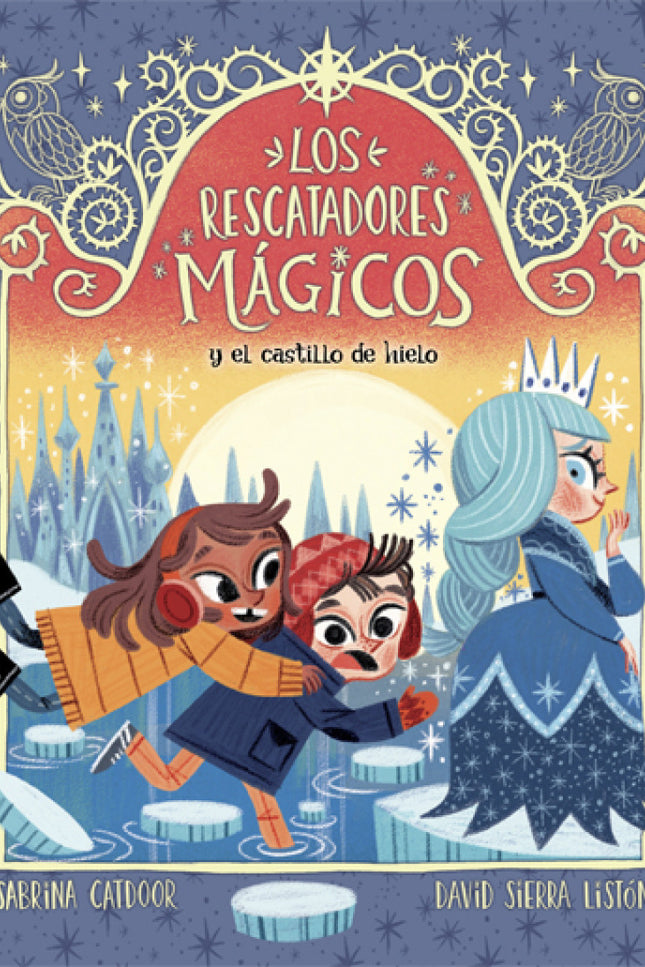 Libro Los Rescatadores Mágicos 6. Y El Castillo De Hielo: Llegan las aventuras de los Recatadores mágicos, la série ilustradao por David Sierra. El mundo mágico está en peligro...Existe un lugar en Imaginaria cubierto de helado.