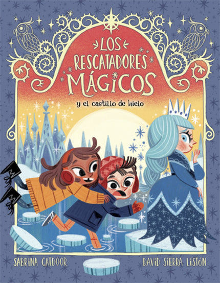 Libro Los Rescatadores Mágicos 6. Y El Castillo De Hielo: Llegan las aventuras de los Recatadores mágicos, la série ilustradao por David Sierra. El mundo mágico está en peligro...Existe un lugar en Imaginaria cubierto de helado.