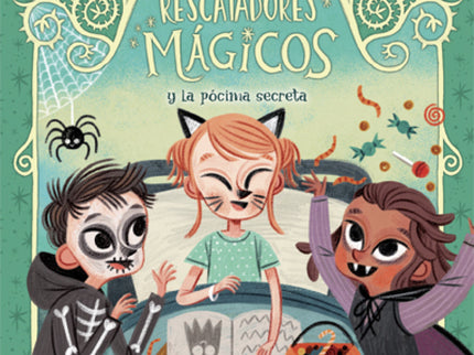 Libro Los Rescatadores Mágicos 5. Y La Pócima Secreta: Llegan las aventuras de los Recatadores mágicos, la serie ilustrada por David Sierra. ¿Todo listo para la noche de Halloween?