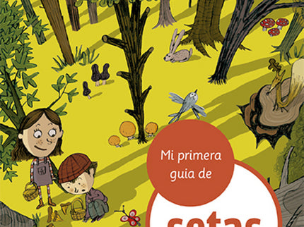 Mi Primera Guía De Setas