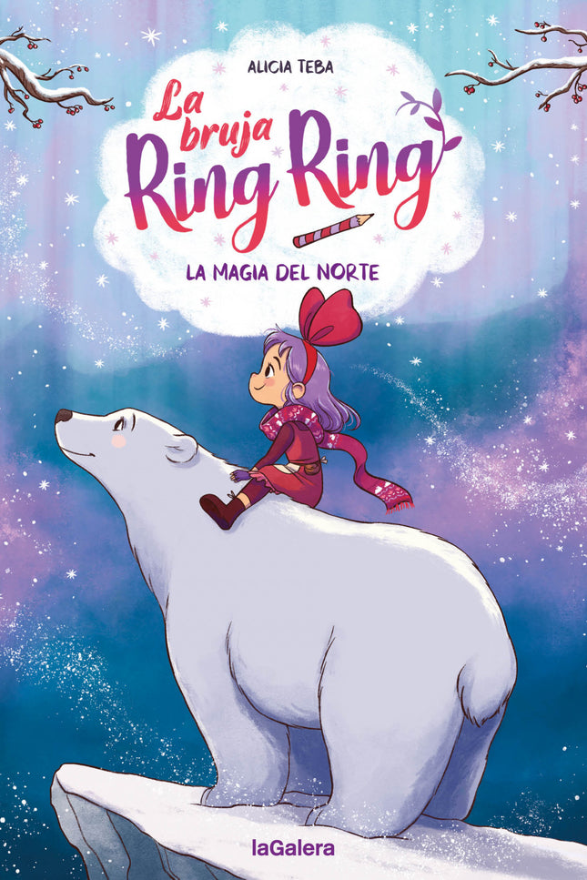 La Bruja Ring Ring 4. La Magia Del Norte