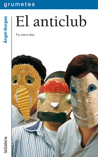 Libro El Anticlub: Un grupo de nueve compañeros de clase se unen para formar un club. No son perfectos, en realidad nadi