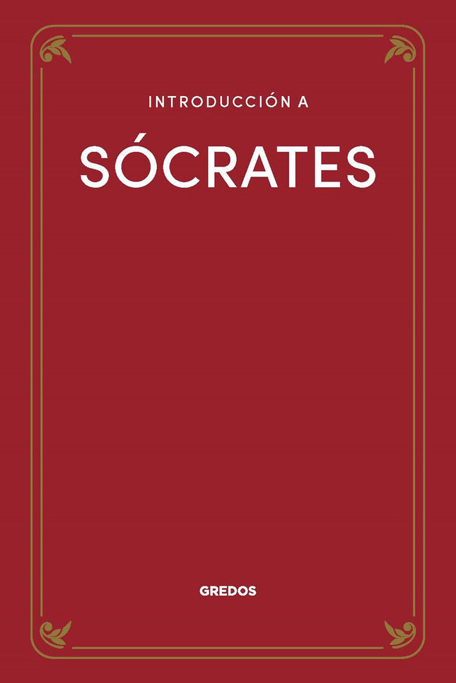 INTRODUCCION A SOCRATES - Ramon Vilà Vernis - RUSTICA