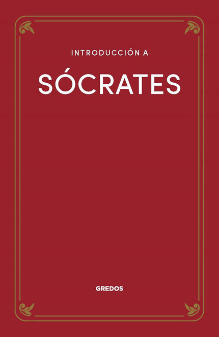 INTRODUCCION A SOCRATES - Ramon Vilà Vernis - RUSTICA