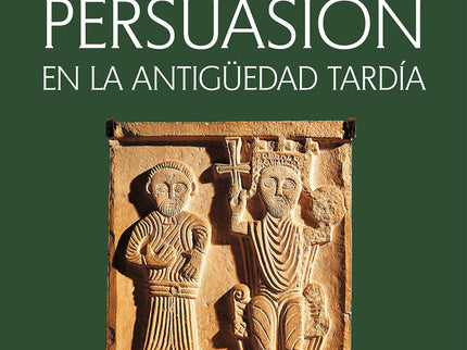 PODER Y PERSUASION EN LA ANTIGUEDAD TARDIA - Peter Brown - RUSTICA