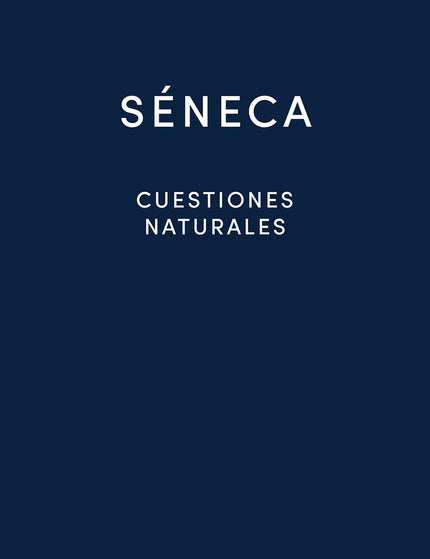 CUESTIONES NATURALES - Séneca - TAPA DURA