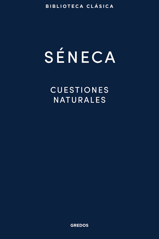 CUESTIONES NATURALES - Séneca - TAPA DURA