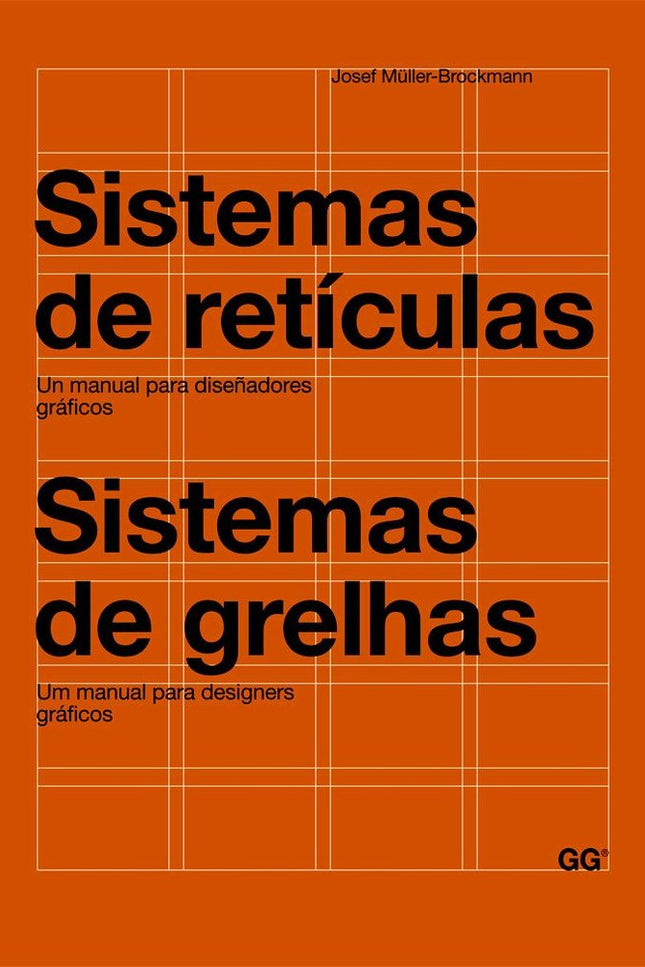 Sistemas de retículas / Sistemas de grelhas - Josef Muller-Brockmann - Tapa dura