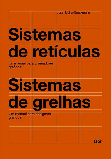 Sistemas de retículas / Sistemas de grelhas - Josef Muller-Brockmann - Tapa dura