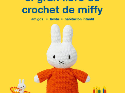 El Gran Libro De Crochet De Miffy
