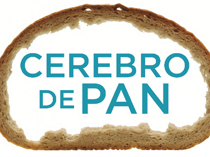 Libro Cerebro De Pan: Si quieres estimular la fuerza de tu cerebro, conservar la memoria, levantar el ánimo y aumentar t