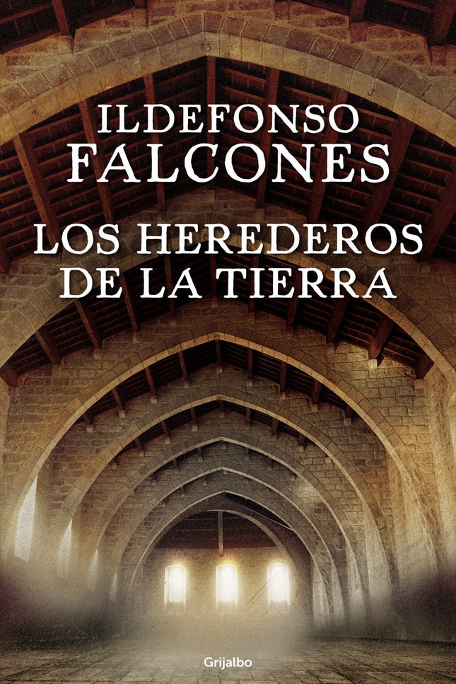 Libro Los Herederos De La Tierra: La muy esperada continuación del gran fenómeno editorial La catedral del mar de Ildefo