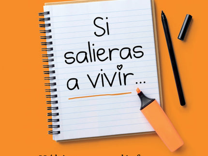 Libro Si Salieras A Vivir...: «Si salieras a vivir. . . ¿Qué harías para tener un día pleno?»Al compartir esta pregunta 