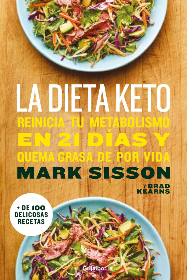Libro La Dieta Keto: Un innovador plan en 21 días que te enseñará a restablecer tu metabolismo para que quemes grasa y no la recuperes. Una dieta sana y efectiva.