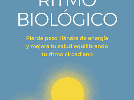 Libro Activa Tu Ritmo Biológico: Un plan de salud basado en los estudios e investigaciones más recientes expuesto por el mayor experto en el tema a nivel mundial. Como la mayoría de las personas, probablemente te levantas por la mañana, sientes hambre a las horas que sueles comer y te acuestas más o menos a la misma hora todos los días.