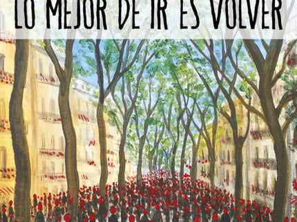 Portada del libro Lo Mejor De Ir Es Volver