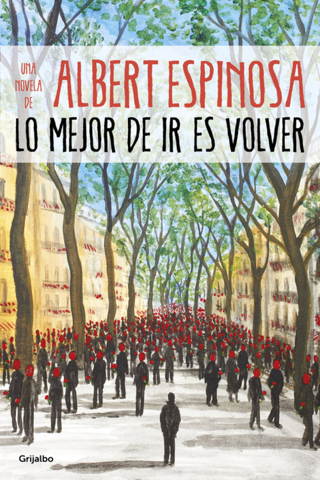 Portada del libro Lo Mejor De Ir Es Volver