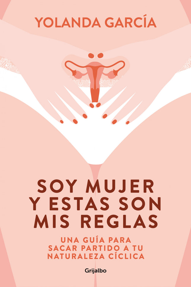 Soy Mujer Y Estas Son Mis Reglas