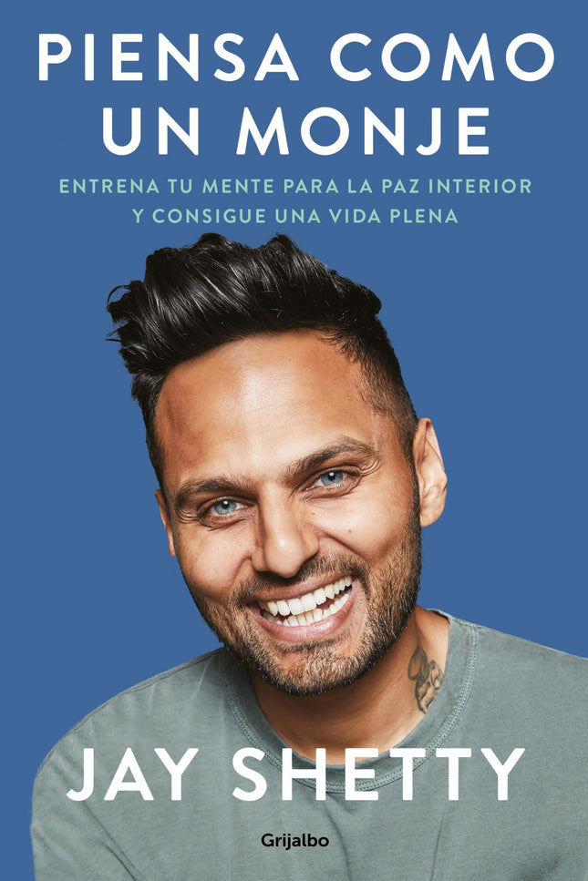 Libro Piensa Como Un Monje: Jay Shetty, la super estrella mundial del crecimiento personal, nos presenta su primer y esperado libro que transmite la valiosa sabiduría que aprendió cuando era monje. Cuando PIENSES COMO UN MONJE, sabrás cómo superar la negatividad, cómo dejar de pensar demasiado, por qué la comparación mata al amor, cómo usar tu miedo en tu beneficio,cómo aprender de todo el mundo, por qué no eres tus pensamientos, cómo encontrar tu propósito en la vida y mucho más.