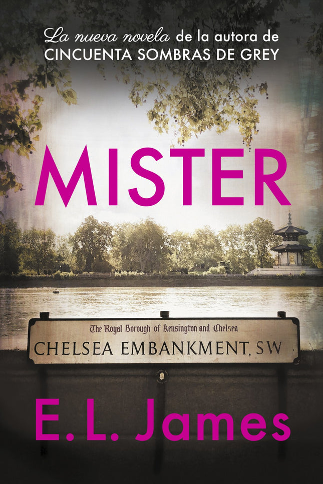 Libro Mister: Mister es la apasionante nueva novela de E.L. James, autora de la trilogía «Cincuenta sombras», un fenómeno mundial en ventas.