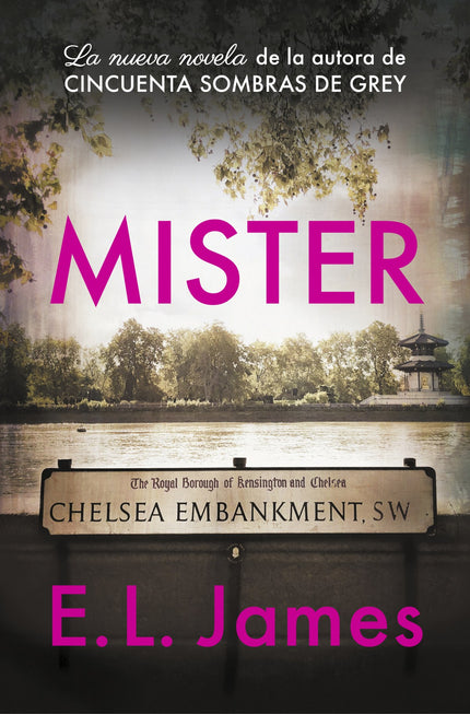 Libro Mister: Mister es la apasionante nueva novela de E.L. James, autora de la trilogía «Cincuenta sombras», un fenómeno mundial en ventas.
