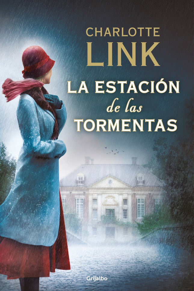 La estación de las tormentas (La estación de las tormentas 1) - Charlotte Link - Tapa dura