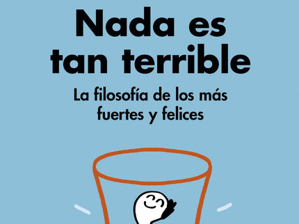 Nada Es Tan Terrible (edición Especial)