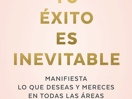 Tu éxito Es Inevitable
