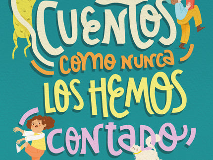 Cuentos Como Nunca Los Hemos Contado