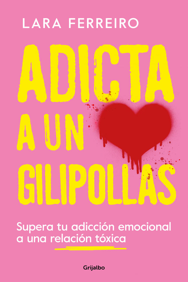 Adicta A Un Gilipollas